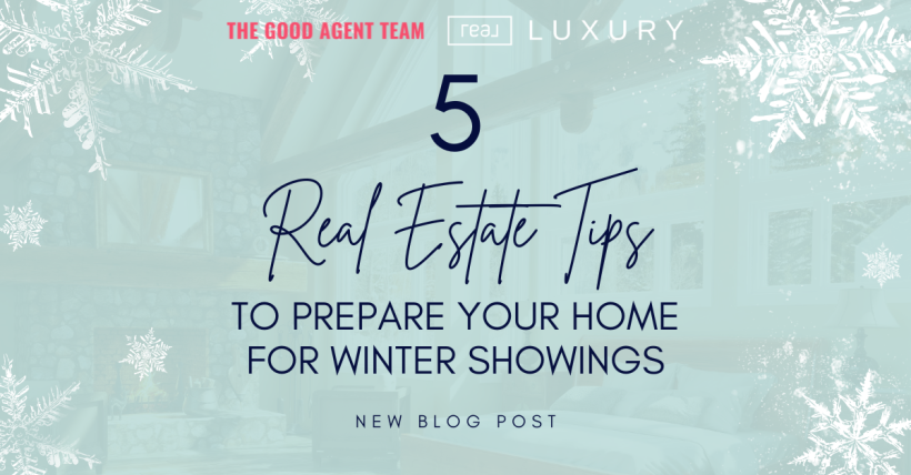 5 Real Estate Tips to Prepare Your Home for Winter Showings